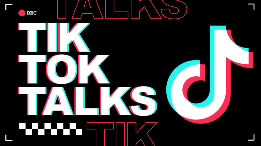 TikTok Talks